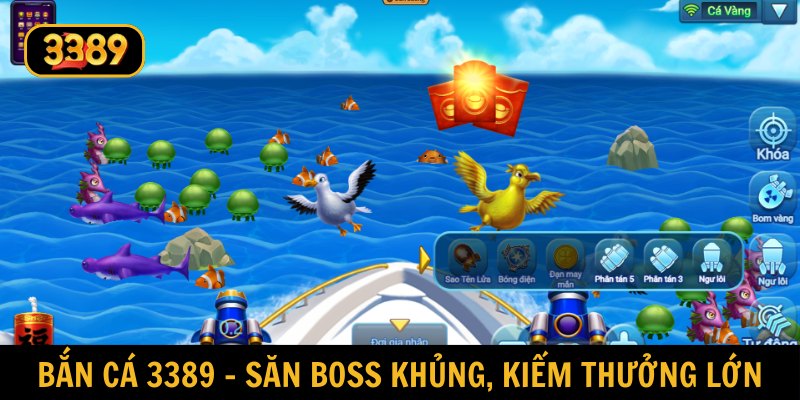 Tham gia bắn cá tại 3389 rinh về những phần thưởng giá trị